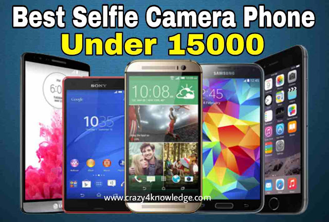 Best Selfie Camera Phone Under 15000